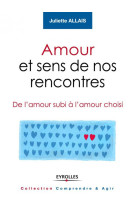 Amour et sens de nos rencontres