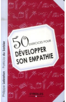 50 exercices pour développer son empathie