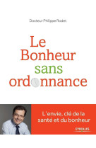 Le bonheur sans ordonnance