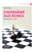 S'entraîner aux échecs