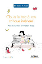 Clouer le bec à son critique intérieur