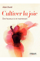 Cultiver la joie