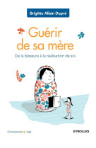 Guérir de sa mère