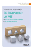 Se simplifier la vie