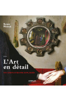 L'art en détail