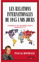 Les relations internationales de 1945 a nos jours