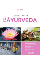 Le grand livre de l'âyurveda