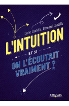 L'intuition - et si on l'écoutait vraiment ?