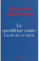 Le «problème russe» à la fin du xxe siècle