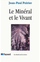 Le minéral et le vivant