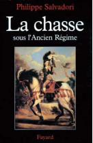 La chasse sous l'ancien régime