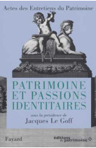 Patrimoine et passions identitaires