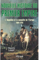 Nouvelle histoire du premier empire, tome 1