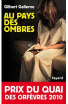 Au pays des ombres