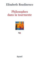 Philosophes dans la tourmente