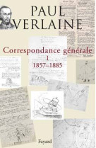 Correspondance générale de verlaine, tome 1