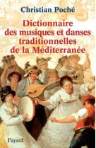 Dictionnaire des musiques et danses traditionnelles de la méditerranée