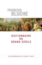 Dictionnaire du grand siècle 1589-1715