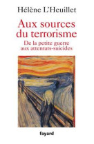 Aux sources du terrorisme