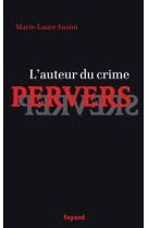 L'auteur du crime pervers