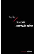 La société contre elle-même