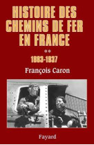 Histoire des chemins de fer en france, tome 2