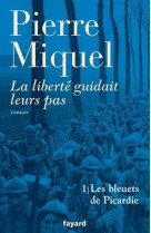 La liberté guidait leurs pas, tome 1