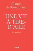 Une vie à tire-d'aile