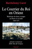 Le courrier du roi en orient