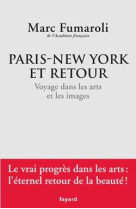 Paris-new york et retour. voyage dans les arts et les images