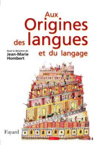 Aux origines des langues et du langage