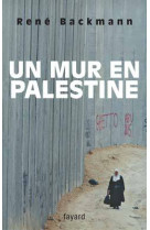 Un mur en palestine