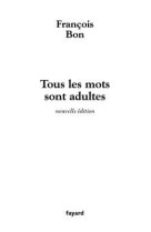 Tous les mots sont adultes