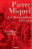 La liberté guidait leurs pas, tome 2