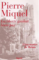 La liberté guidait leurs pas - tome 3