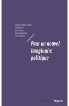 Pour un nouvel imaginaire politique