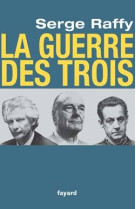 La guerre des trois