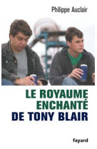 Le royaume enchanté de tony blair