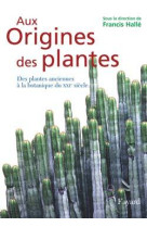 Aux origines des plantes, tome 1