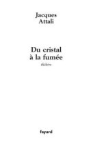 Du cristal à la fumée