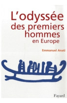 L'odyssée des premiers hommes en europe