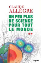 Un peu plus de science pour tout le monde