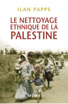 Le nettoyage ethnique de la palestine