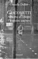 Giacometti alberto et diego, l'histoire cachée