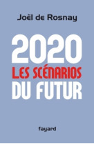 2020 les scénarios du futur