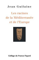 Racines de la méditerranée et de l'europe