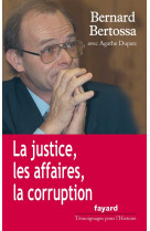 La justice, les affaires, la corruption