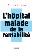 L'hôpital, malade de la rentabilité