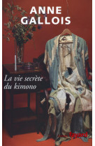 La vie secrète du kimono