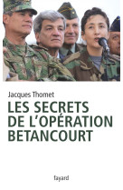 Les secrets de l'opération bétancourt